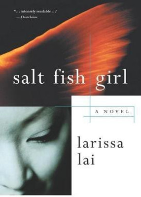 Salt Fish Girl(English, Paperback, Lai Larissa)