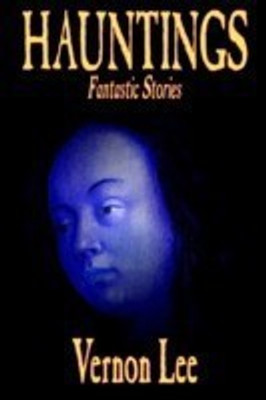 Hauntings by Vernon Lee, Fiction, Horror(English, Paperback, Lee Vernon)