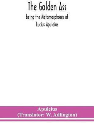 The golden ass(English, Paperback, Apuleius)