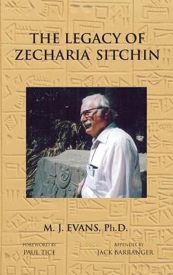 The Legacy of Zecharia Sitchin(English, Hardcover, Evans M J)