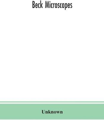 Beck microscopes(English, Paperback, unknown)