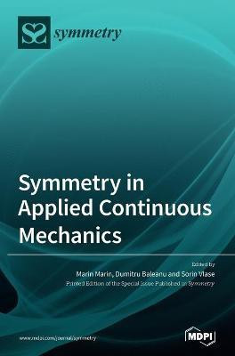 Symmetry in Applied Continuous Mechanics(English, Hardcover, unknown)