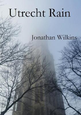 Utrecht Rain(English, Paperback, Wilkins Jonathan)