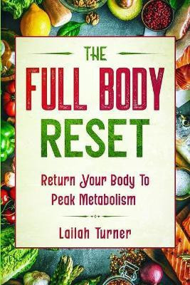 Body Reset Diet(English, Paperback, Turner Lailah)