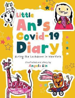 Little An's Covid-19 Diary(English, Paperback, Lin Angela)
