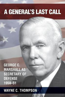 A General's Last Call(English, Paperback, Thompson Wayne C)