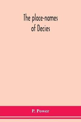 The place-names of Decies(English, Paperback, Power P)