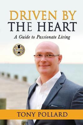 Driven by the Heart(English, Paperback, Pollard Tony)