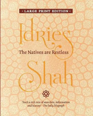 The Natives are Restless(English, Paperback, Shah Idries)
