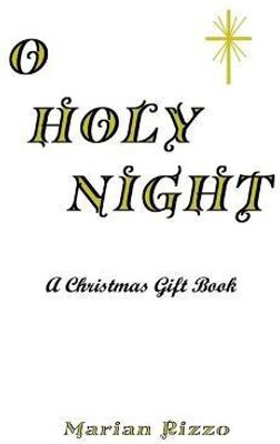 O Holy Night(English, Hardcover, Rizzo Marian)
