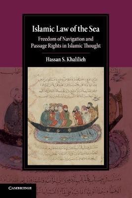 Islamic Law of the Sea(English, Paperback, Khalilieh Hassan S.)