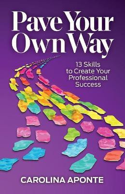Pave Your Own Way(English, Paperback, Aponte Carolina)