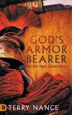 God's Armor Bearer for the Next Generation(English, Hardcover, Nance Terry)