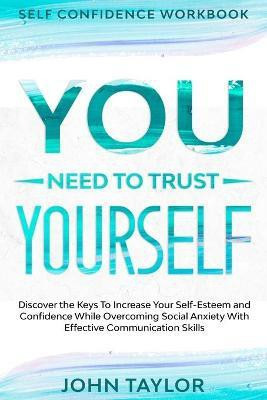 Self Confidence Workbook(English, Paperback, Taylor John)