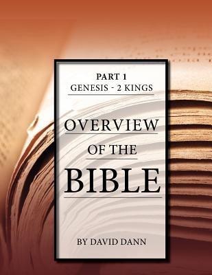 Overview of the Bible, Part 1(English, Paperback, Dann David)