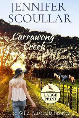 Currawong Creek - Large Print(English, Paperback, Scoullar Jennifer)