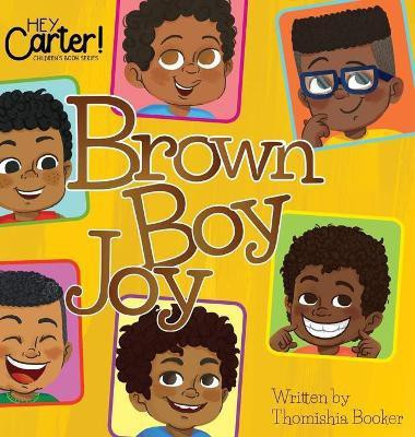 Brown Boy Joy(English, Hardcover, Booker Thomishia)