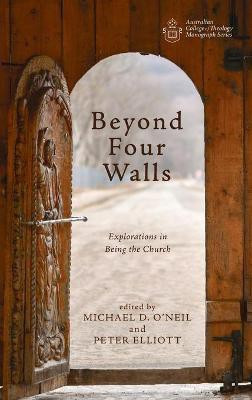 Beyond Four Walls(English, Hardcover, O'Neil Michael D)
