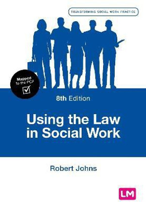 Using the Law in Social Work(English, Paperback, Johns Robert)