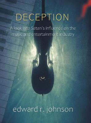 Deception(English, Hardcover, Johnson Edward R)