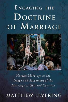 Engaging the Doctrine of Marriage(English, Hardcover, Levering Matthew)