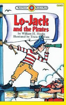 Lo-Jack and the Pirates(English, Hardcover, Hooks William H)
