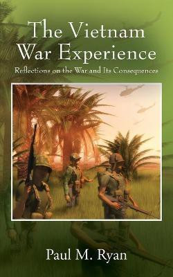 The Vietnam War Experience(English, Paperback, Ryan Paul M)