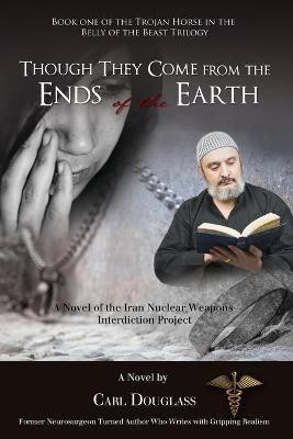 Though They Come from the Ends of the Earth(English, Paperback, Douglass Carl)