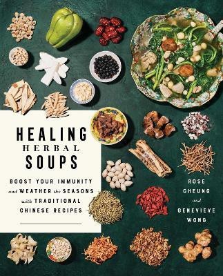 Healing Herbal Soups(English, Paperback, Cheung Rose)