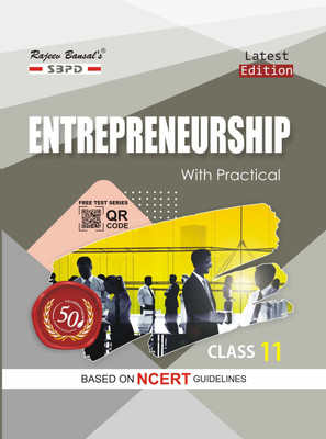 Entrepreneurship (With Practical) Class 11 (Unit-1: Entrepreneurship And Human Activities Unit-2: Acquiring Entrepreneurial Values And Motivation Unit 3: Introduction To Market Dynamics And Practical Work)(Paperback, Dr. S.K. Singh, Sanjay Gupta)