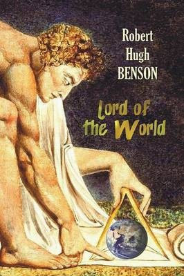 Lord of the World(English, Paperback, Benson Robert Hugh Msgr)