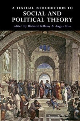 A Textual Introduction to Social and Political Theory(English, Paperback, Bellamy Richard)