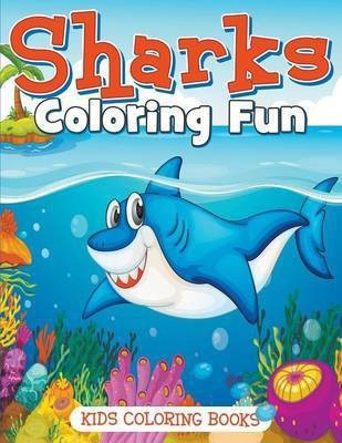 Sharks Coloring Fun(English, Paperback, Pomsky Anna)