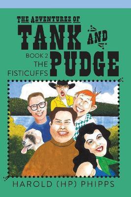 The Adventures of Tank and Pudge(English, Paperback, Phipps Harold (hp))