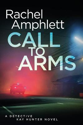 Call to Arms(English, Paperback, Amphlett Rachel)