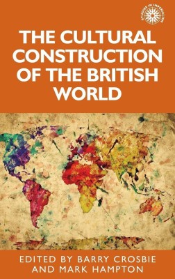 The Cultural Construction of the British World(English, Hardcover, unknown)