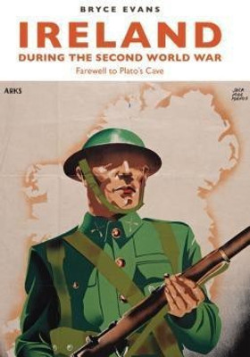 Ireland During the Second World War(English, Hardcover, Evans Bryce)