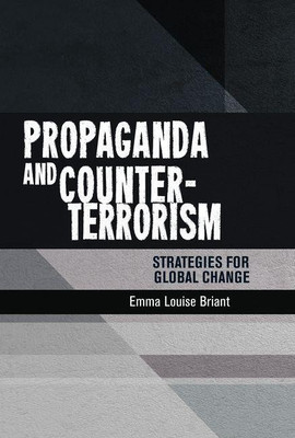 Propaganda and Counter-Terrorism(English, Hardcover, Briant Emma)