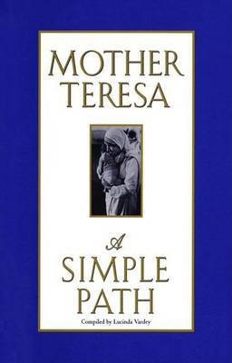 A Simple Path(English, Hardcover, Mother Teresa)