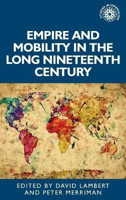 Empire and Mobility in the Long Nineteenth Century(English, Hardcover, unknown)