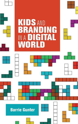 Kids and Branding in a Digital World(English, Hardcover, Gunter Barry)