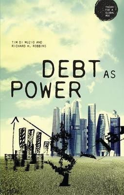 Debt as Power(English, Hardcover, Robbins Richard H.)