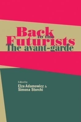 Back to the Futurists(English, Hardcover, unknown)