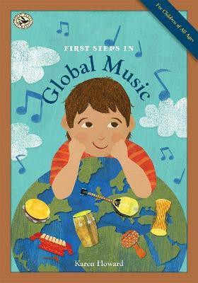 First Steps in Global Music(English, Paperback, Howard Karen)
