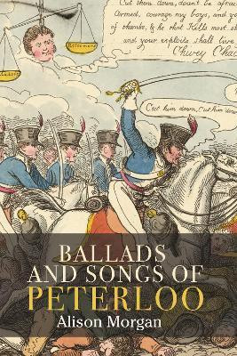 Ballads and Songs of Peterloo(English, Hardcover, Morgan Alison)