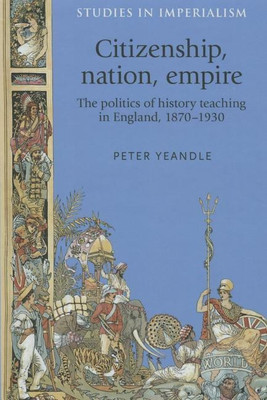 Citizenship, Nation, Empire(English, Hardcover, Yeandle Peter)