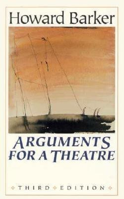 Arguments for a Theatre(English, Paperback, Barker Howard)