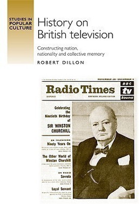 History on British Television(English, Hardcover, Dillon Robert)