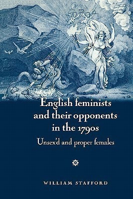 English Feminists and Their Opponents in the 1790s(English, Paperback, Stafford William)