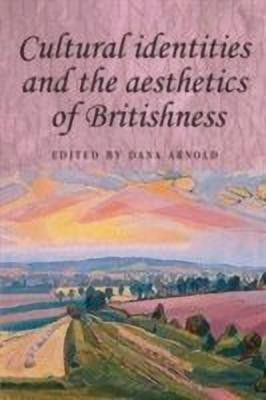Cultural Identities and the Aesthetics of Britishness(English, Paperback, unknown)